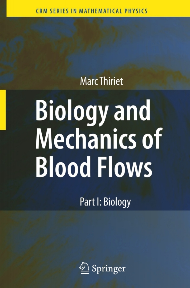 Biology and Mechanics of Blood Flows Part I: Biology