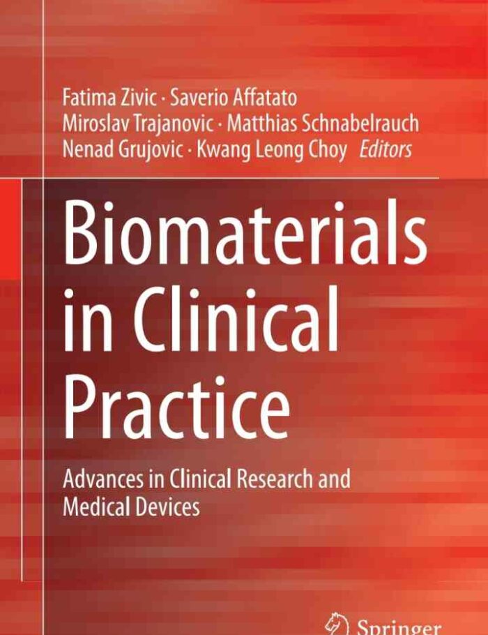 Biomaterials in Clinical Practice: Advances in Clinical Research and Medical Devices