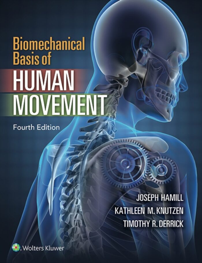 Biomechanical Basis of Human Movement