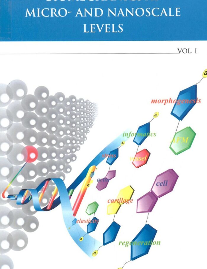 Biomechanics At Micro- And Nanoscale Levels - Volume I