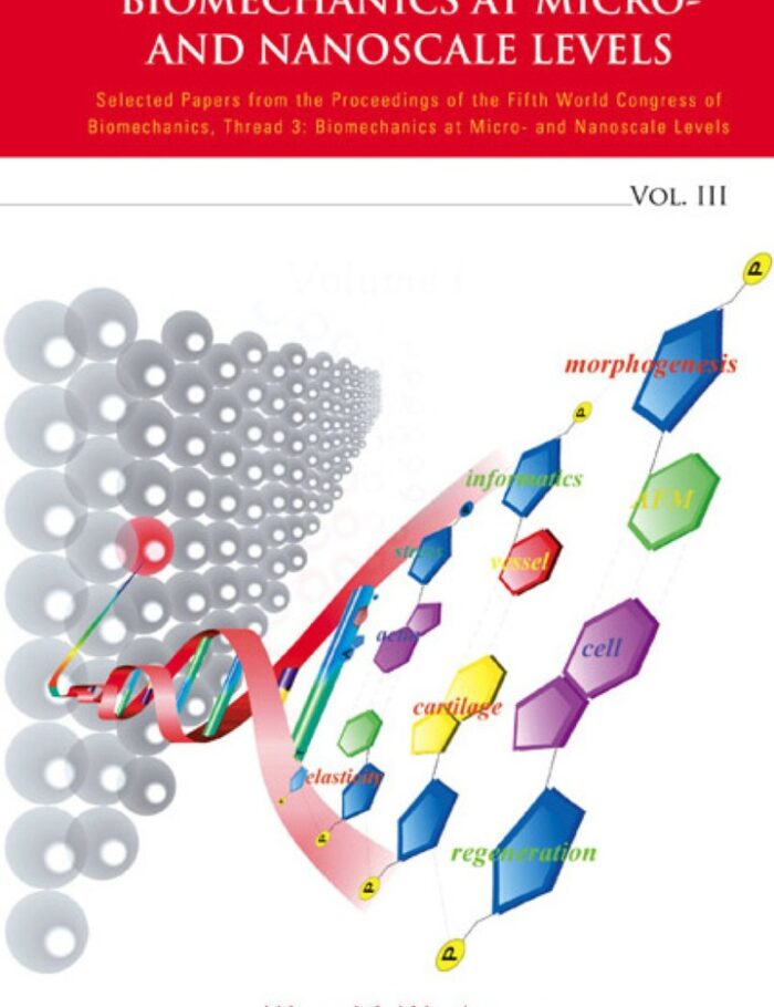 Biomechanics At Micro- And Nanoscale Levels - Volume Iii