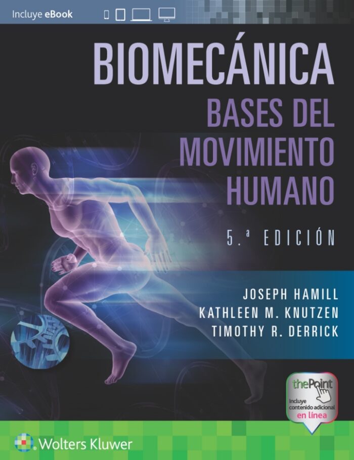Biomecï¿½nica. Bases del movimiento humano