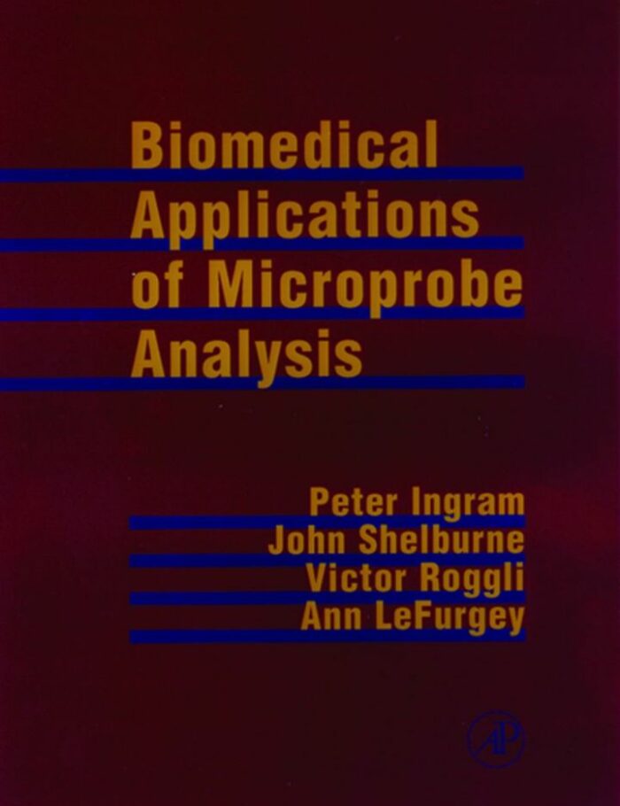Biomedical Applications of Microprobe Analysis Biomedical Applications of Microprobe Analysis