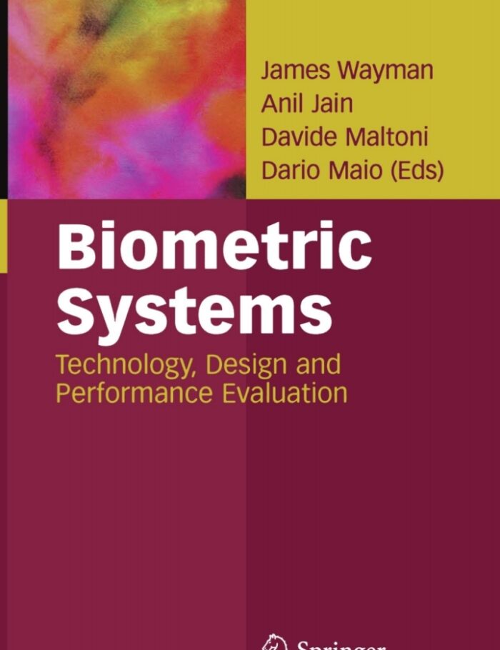 Biometric Systems: Technology Design and Performance Evaluation
