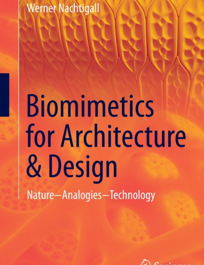 Biomimetics for Architecture & Design: Nature - Analogies - Technology