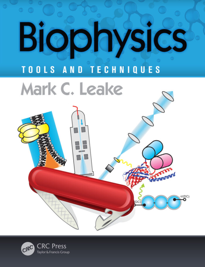 Biophysics: Tools and Techniques