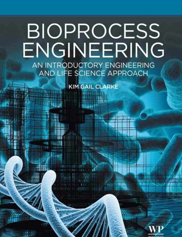 Bioprocess Engineering: An introductory Engineering and Life Science Approach