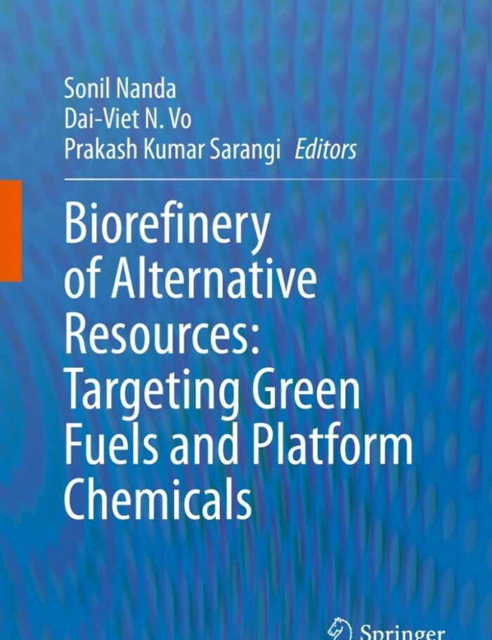 Biorefinery of Alternative Resources: Targeting Green Fuels and Platform Chemicals Biorefinery of Alternative Resources: Targeting Green Fuels and Platform Chemicals
