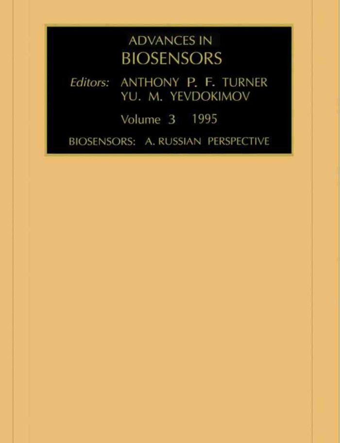Biosensors: A Russian Perspective: A Russian Perspective Biosensors: A Russian Perspective: A Russian Perspective