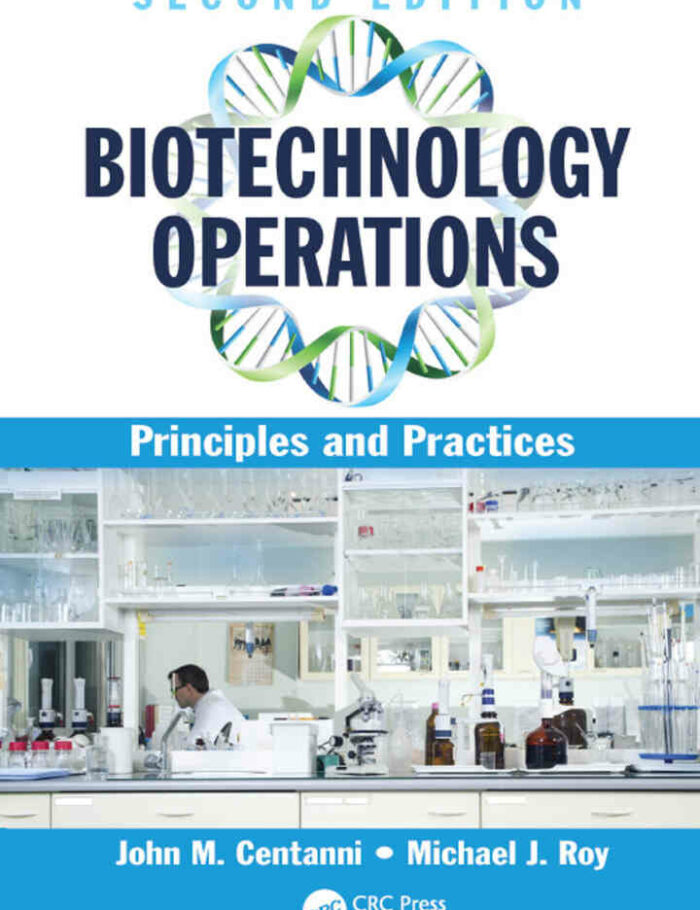 Biotechnology Operations: Principles and Practices