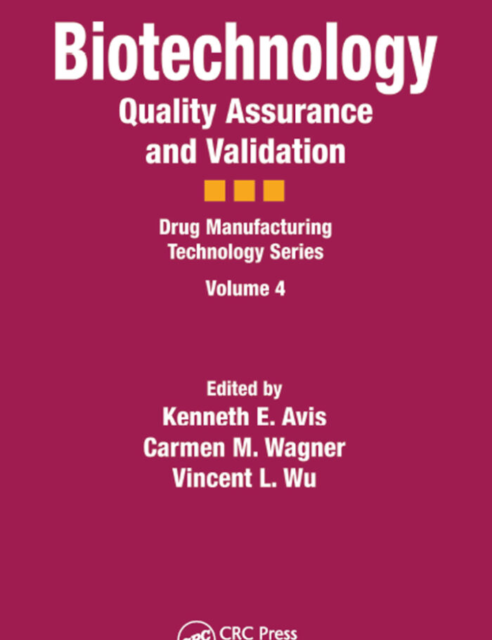 Biotechnology: Quality Assurance and Validation