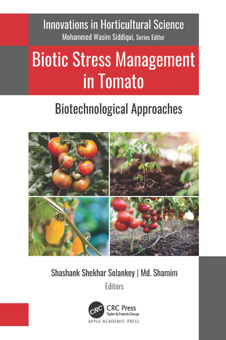 Biotic Stress Management in Tomato: Biotechnological Approaches, 1st Edition