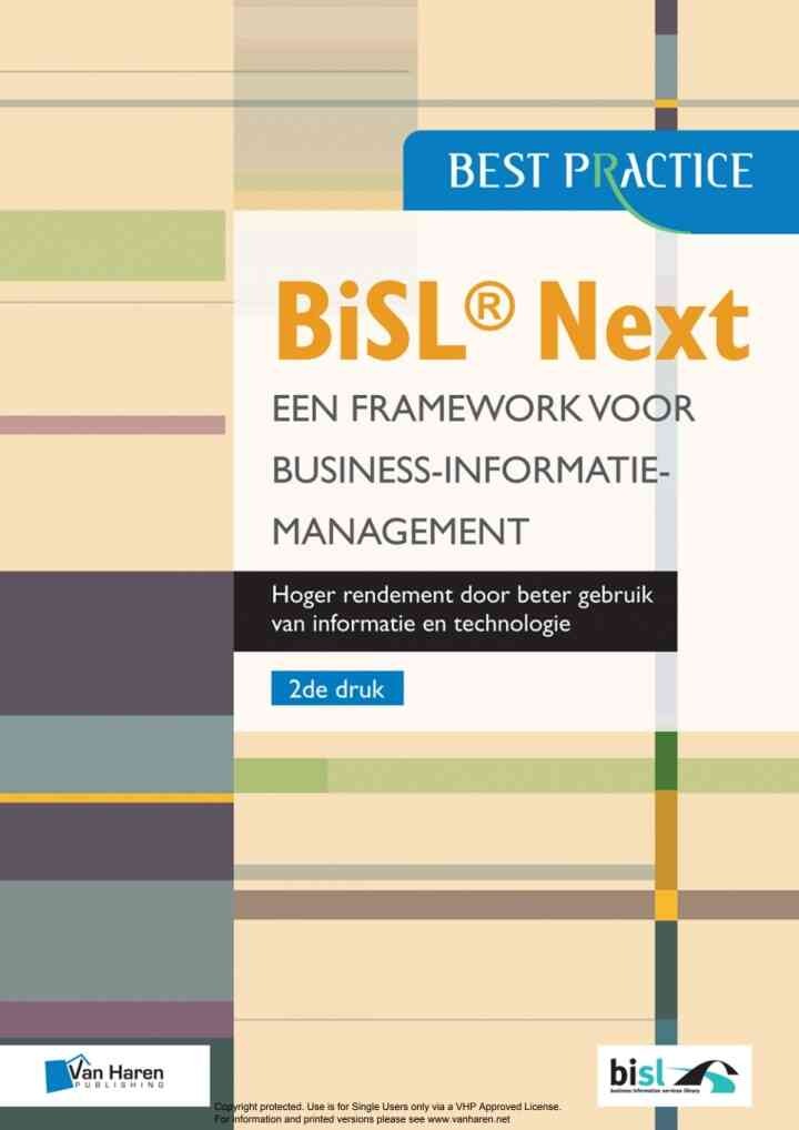 BiSLÂ® Next â€“ Een framework voor Business-informatiemanagement 2de druk, 1st Edition