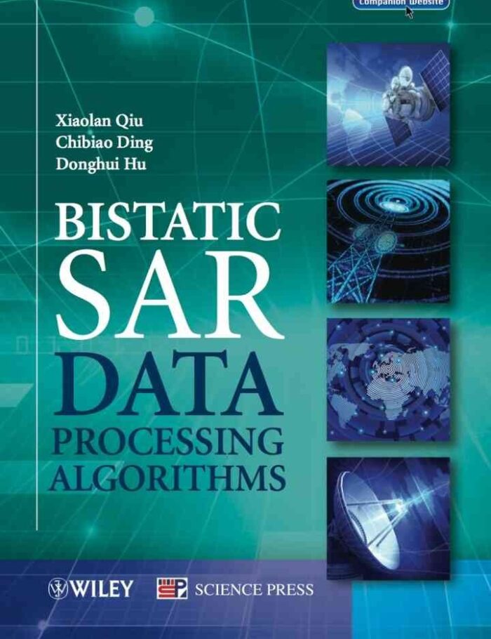 Bistatic SAR Data Processing Algorithms, 1st Edition
