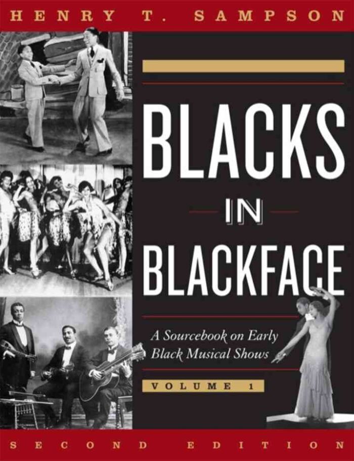 Blacks in Blackface: A Sourcebook on Early Black Musical Shows, 2nd Edition