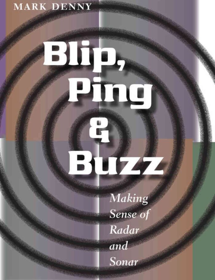 Blip, Ping, and Buzz: Making Sense of Radar and Sonar