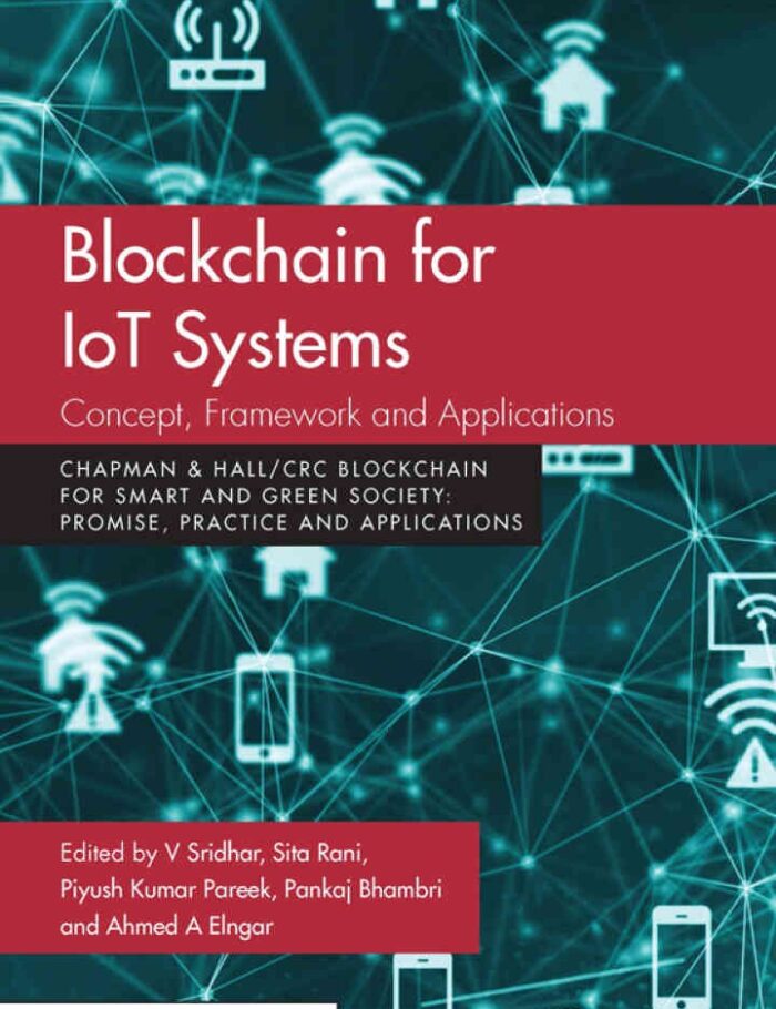 Blockchain for IoT Systems: Concept, Framework and Applications, 1st Edition