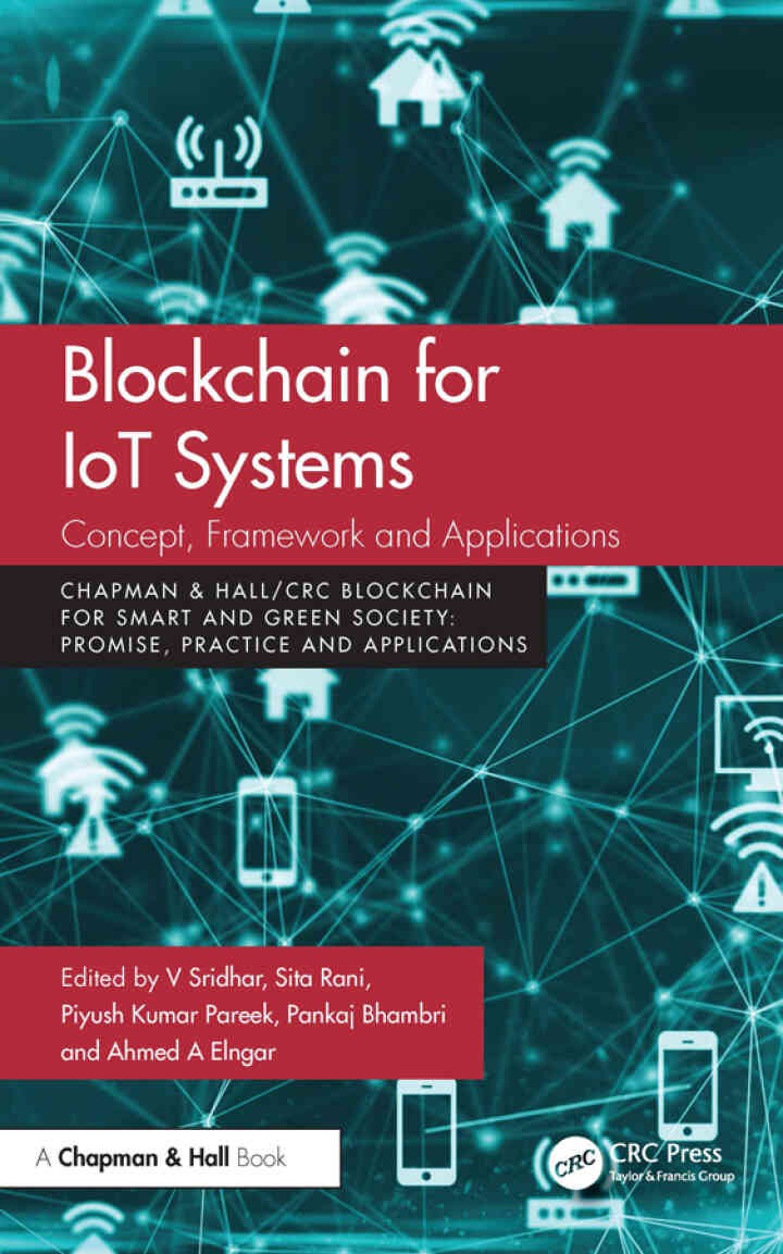 Blockchain for IoT Systems: Concept, Framework and Applications, 1st Edition