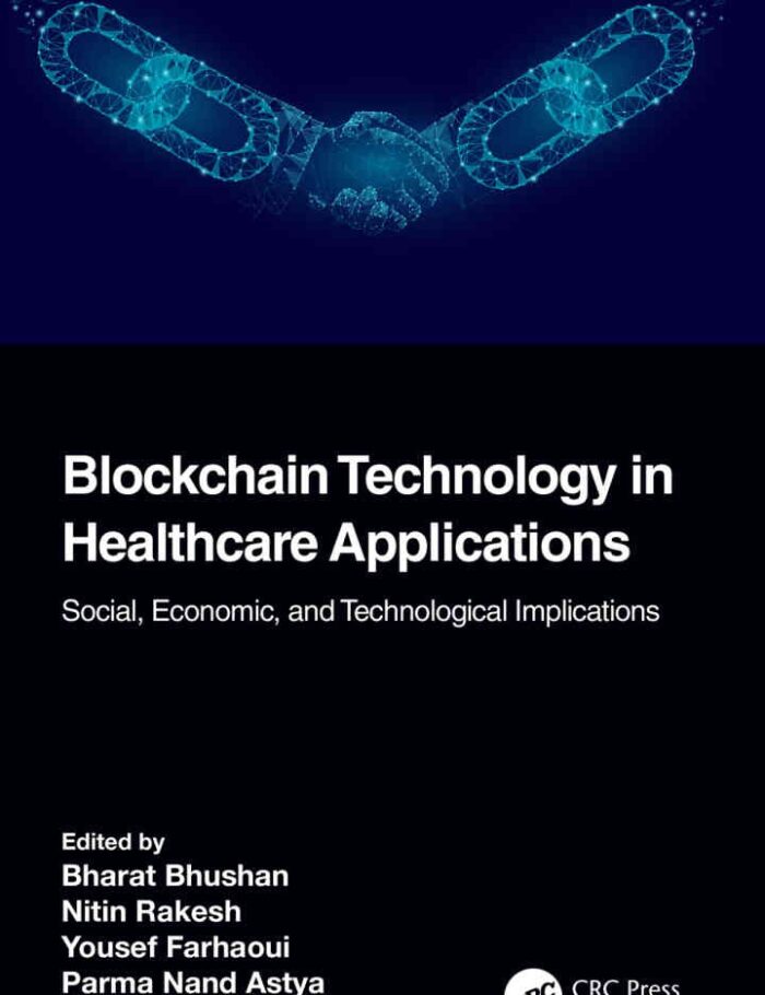Blockchain Technology in Healthcare Applications: Social, Economic, and Technological Implications