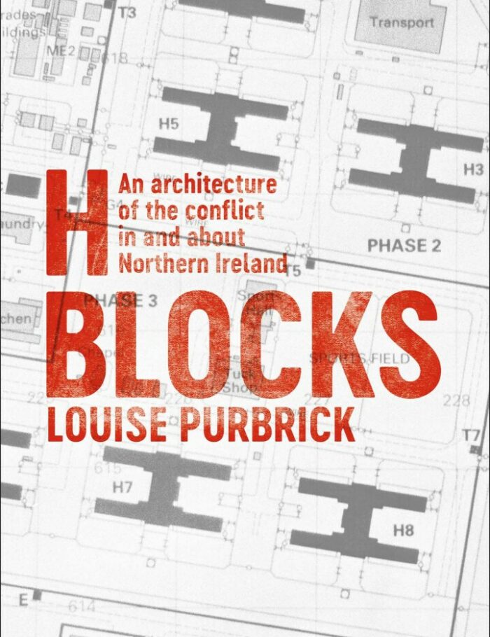 Blocks: An Architecture of the Conflict in and about Northern Ireland Blocks: An Architecture of the Conflict in and about Northern Ireland