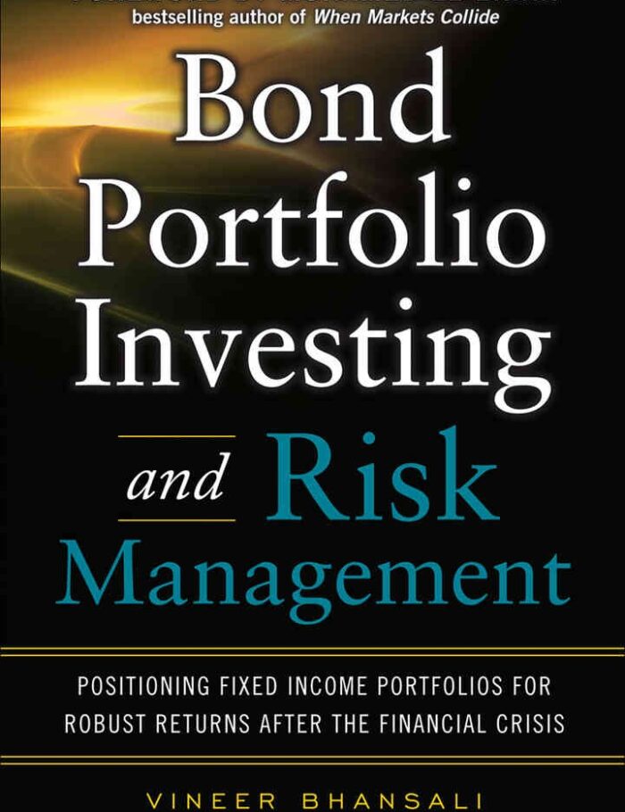 Bond Portfolio Investing and Risk Management Bond Portfolio Investing and Risk Management