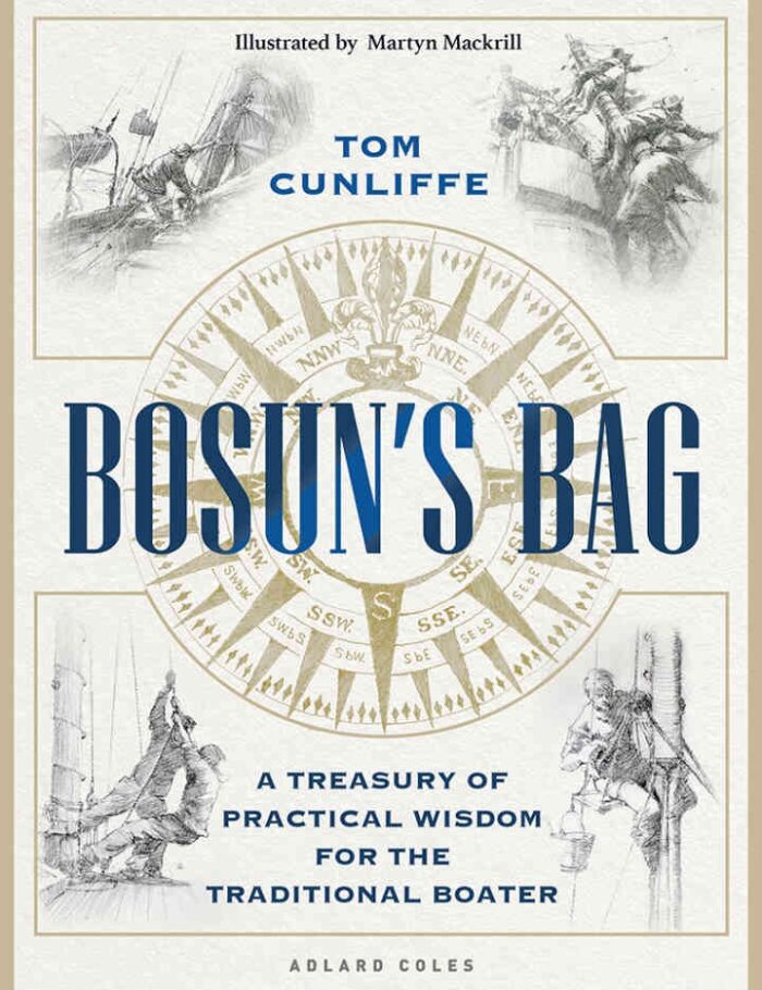 Bosunâ€™s Bag: A Treasury of Practical Wisdom for the Traditional Boater