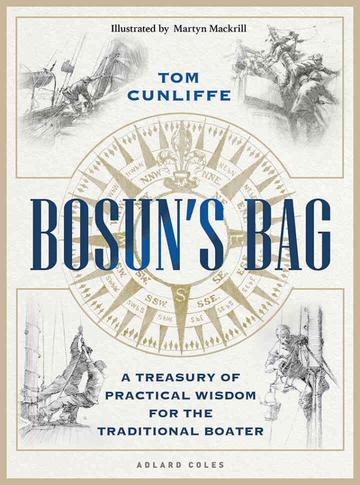 Bosunâ€™s Bag: A Treasury of Practical Wisdom for the Traditional Boater