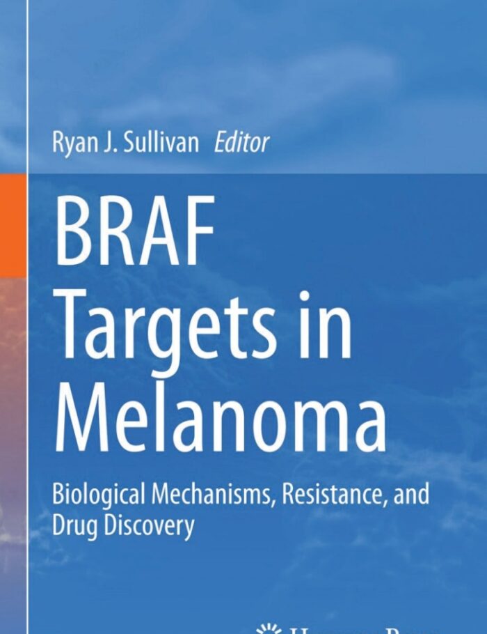 BRAF Targets in Melanoma: Biological Mechanisms, Resistance, and Drug Discovery