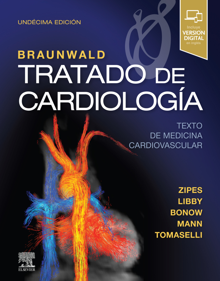 Braunwald. Tratado de cardiologï¿½a: Texto de medicina cardiovascular