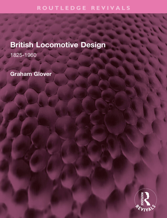 British Locomotive Design: 1825-1960