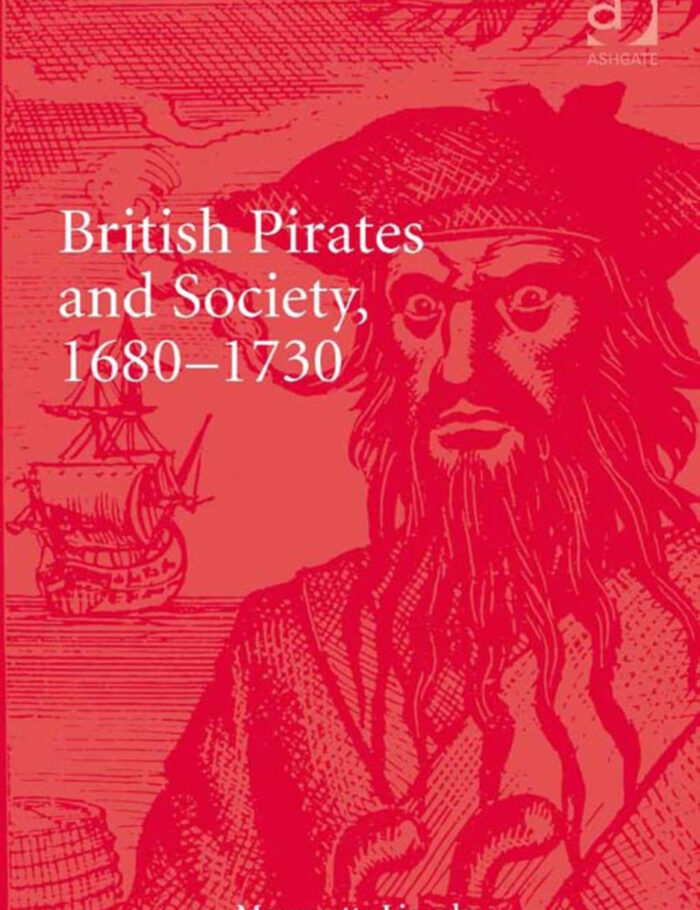 British Pirates and Society, 1680-1730 British Pirates and Society, 1680-1730