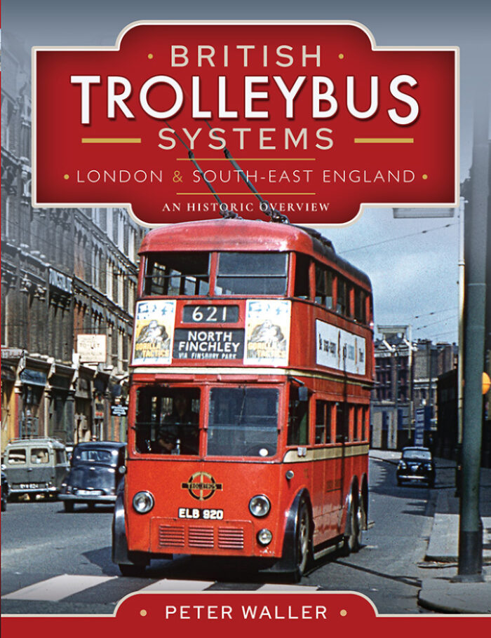 British Trolleybus Systems - London and South-East England: An Historic Overview British Trolleybus Systems - London and South-East England: An Historic Overview