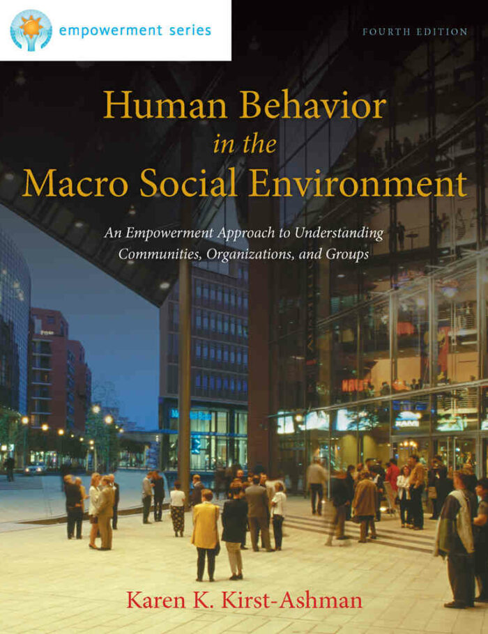 Brooks/Cole Empowerment Series: Human Behavior in the Macro Social Environment 4th Edition