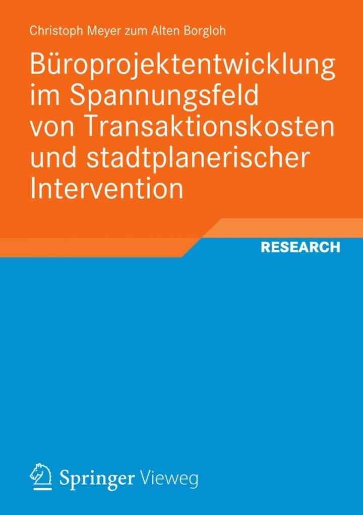 BÃ¼roprojektentwicklung im Spannungsfeld von Transaktionskosten und stadtplanerischer Intervention