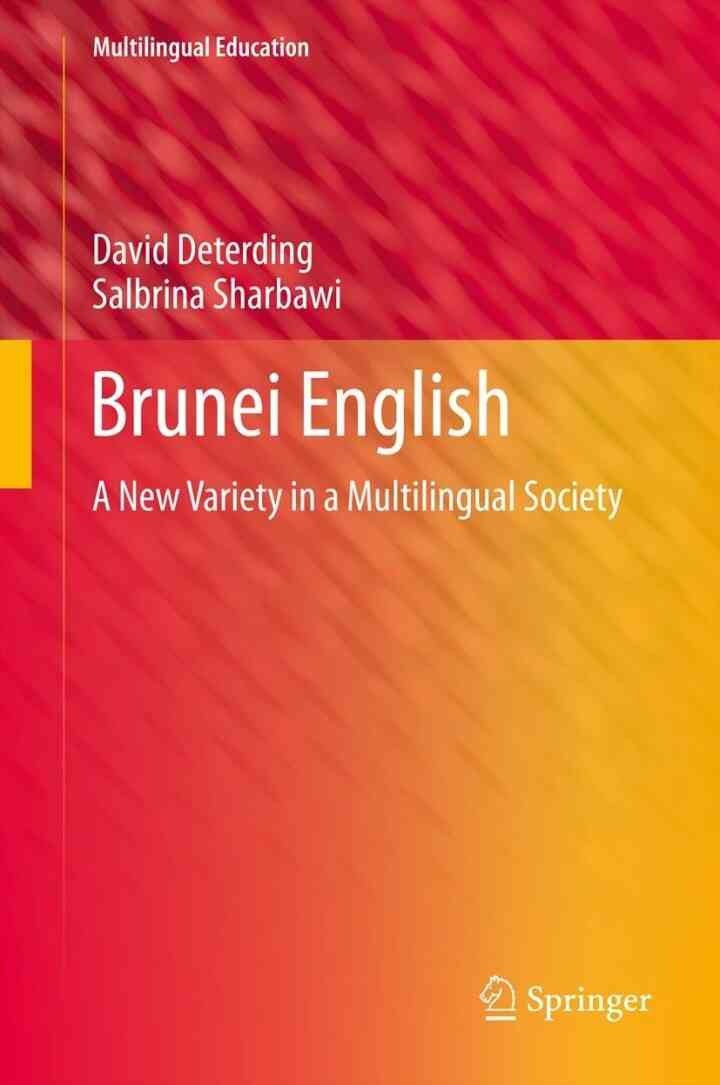 Brunei English: A New Variety in a Multilingual Societ
