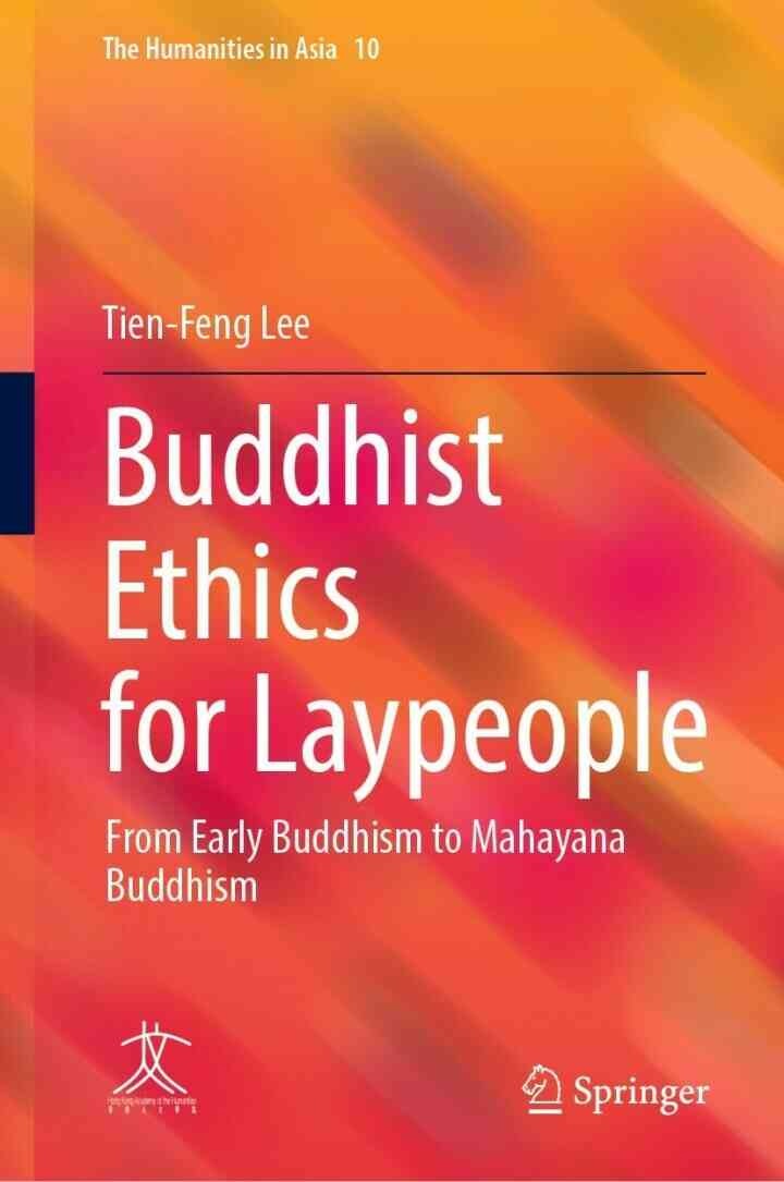 Buddhist Ethics for Laypeople: From Early Buddhism to Mahayana Buddhism