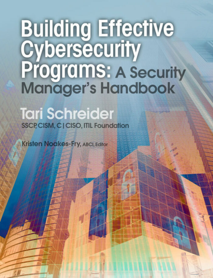 Building Effective Cybersecurity Programs: A Security Manager�s Handbook Building Effective Cybersecurity Programs: A Security Manager�s Handbook