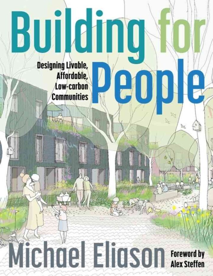 Building for People: Designing Livable, Affordable, Low-Carbon Communities Building for People: Designing Livable, Affordable, Low-Carbon Communities
