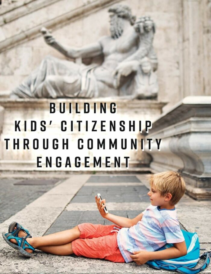 Building Kids' Citizenship Through Community Engagement Building Kids' Citizenship Through Community Engagement