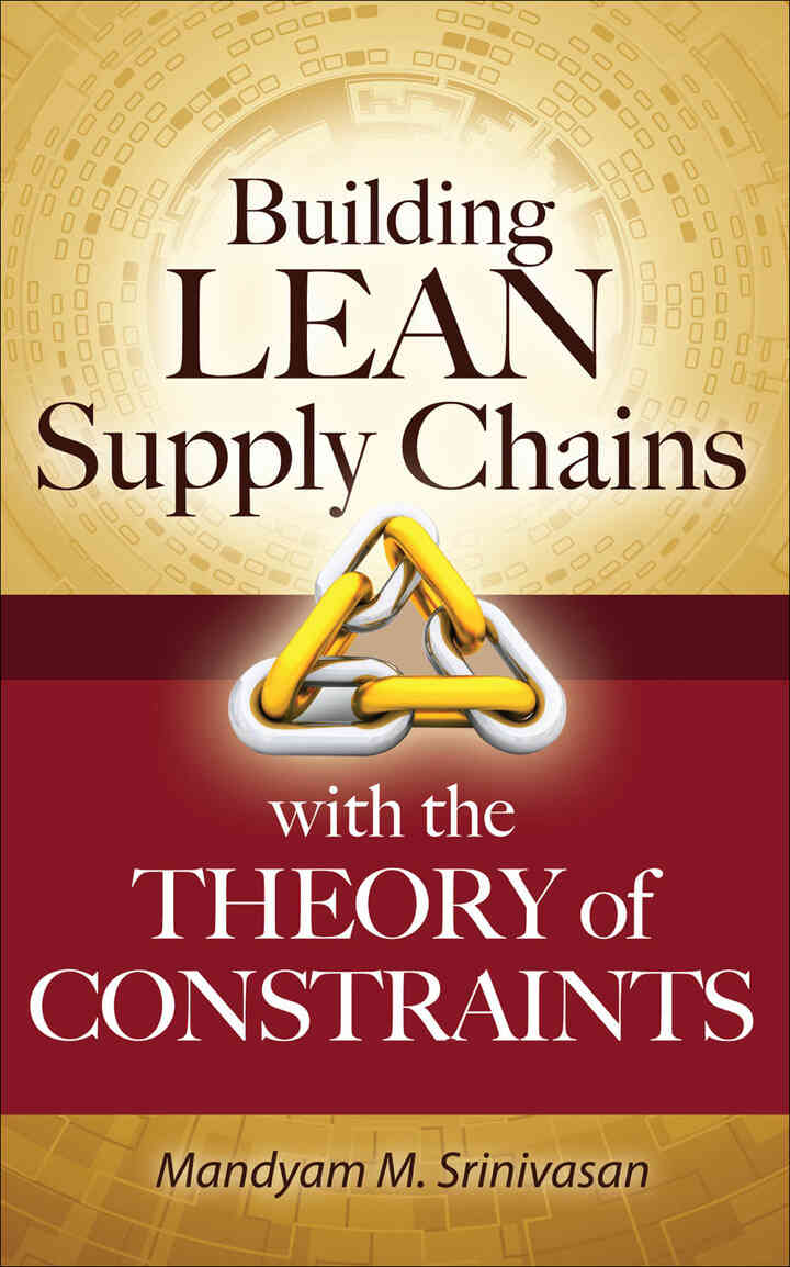 Building Lean Supply Chains with the Theory of Constraints, 1st Edition