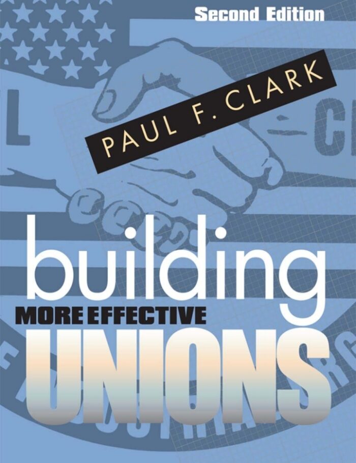 Building More Effective Unions Building More Effective Unions