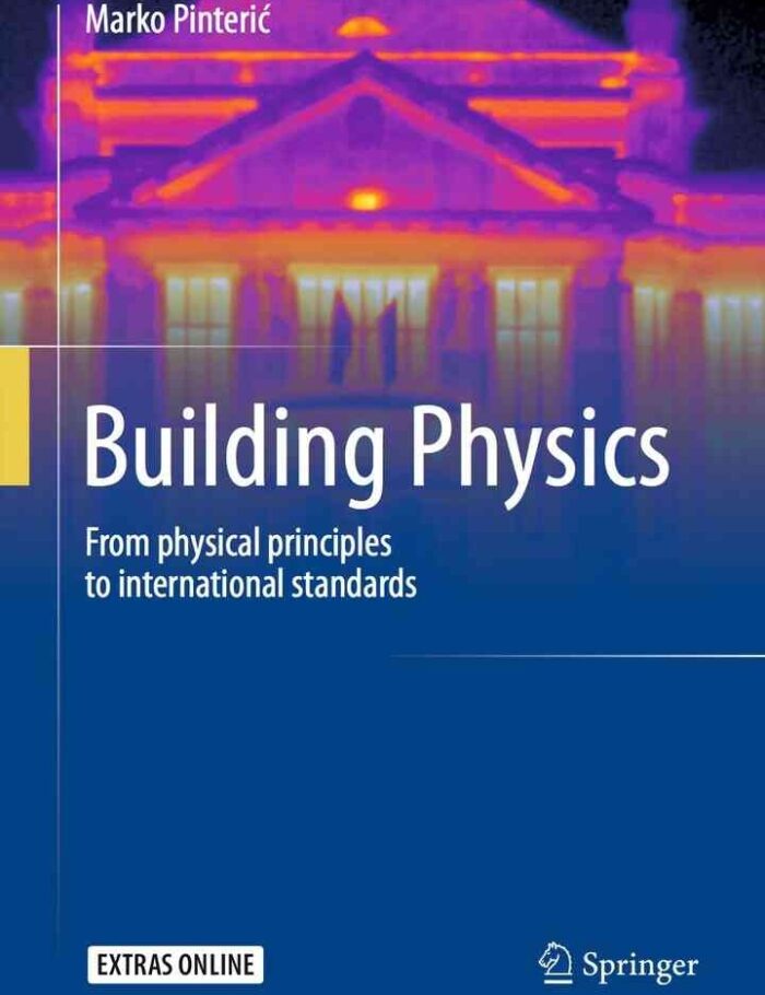 Building Physics: From physical principles to international standards