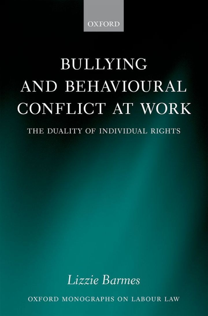 Bullying and Behavioural Conflict at Work: The Duality of Individual Rights