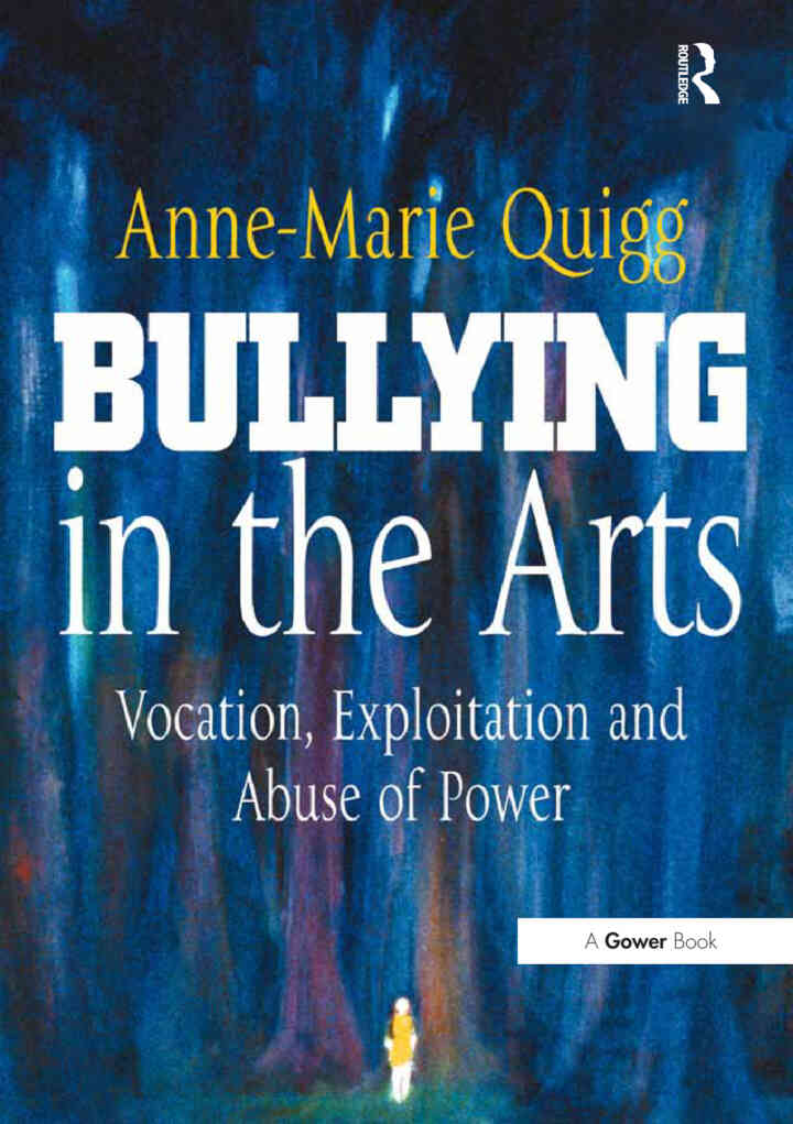 Bullying in the Arts: Vocation Exploitation and Abuse of Power