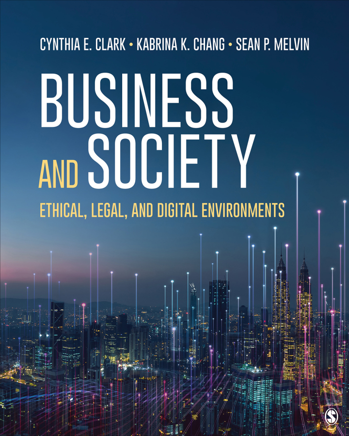 Business and Society: Ethical Legal and Digital Environments