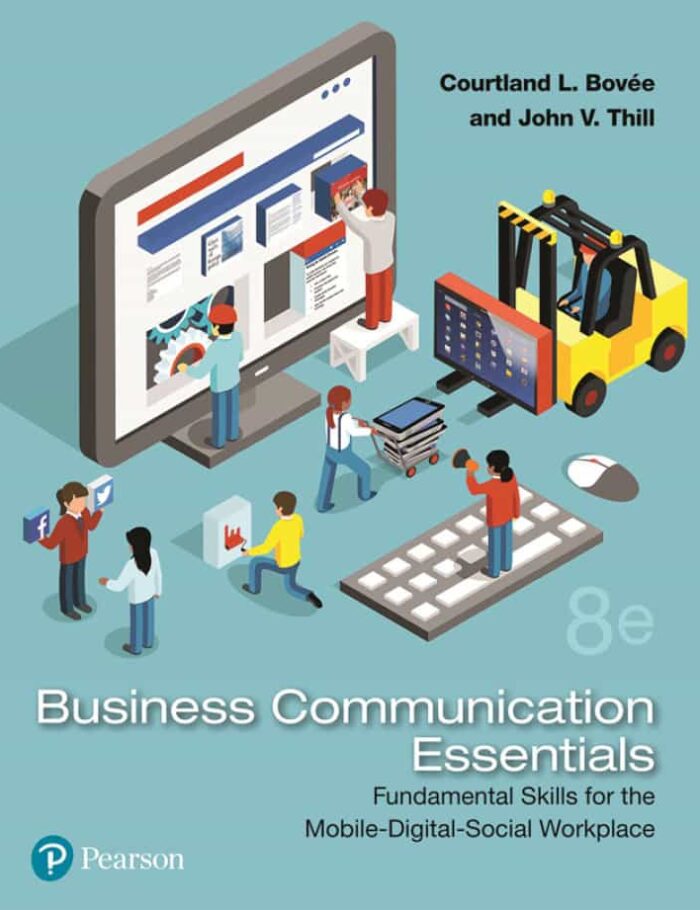 Business Communication Essentials: Fundamental Skills for the Mobile-Digital-Social Workplace, 8th Edition Business Communication Essentials: Fundamental Skills for the Mobile-Digital-Social Workplace, 8th Edition