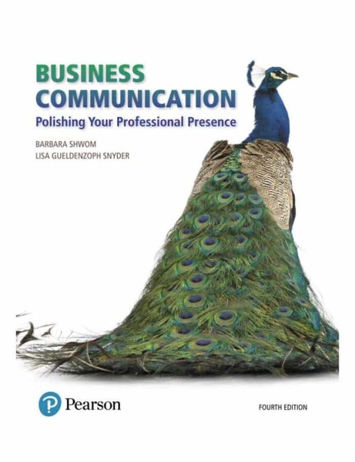 Business Communication: Polishing Your Professional Presence, 4th Edition Business Communication: Polishing Your Professional Presence, 4th Edition