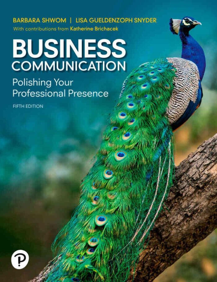 Business Communication: Polishing Your Professional Presence, 5th Edition Business Communication: Polishing Your Professional Presence, 5th Edition