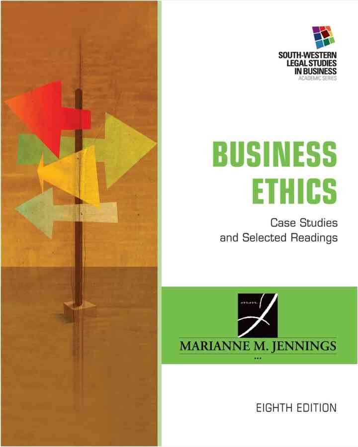 Business Ethics: Case Studies and Selected Readings 8th Edition