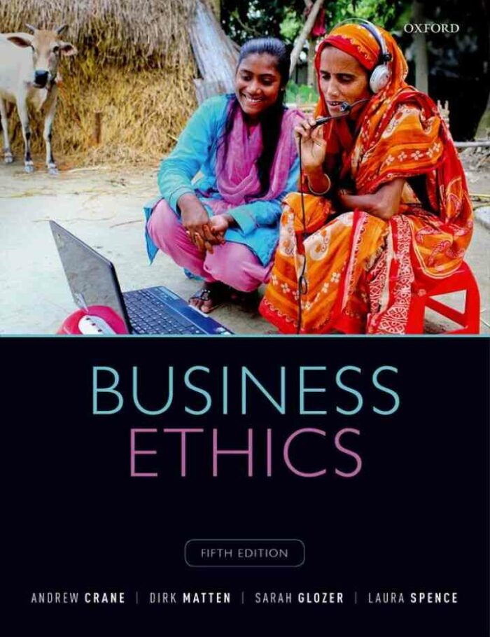 Business Ethics: Managing Corporate Citizenship and Sustainability in the Age of Globalization 5th Edition